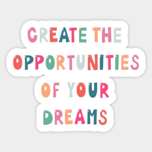 Create Opportunities Sticker